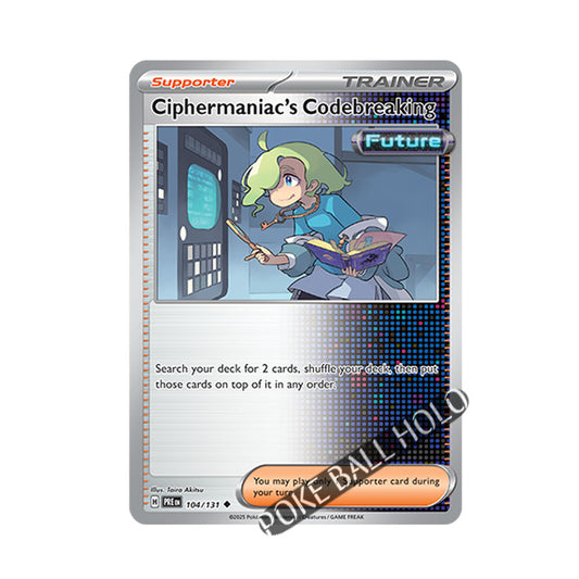 Ciphermaniac's Codebreaking Poke Ball Holo 104/131